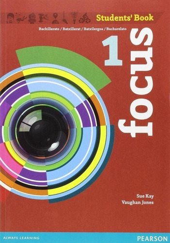 Libro: Focus Spain 1ºbachillerato. Student's Book. Kay, Sue.