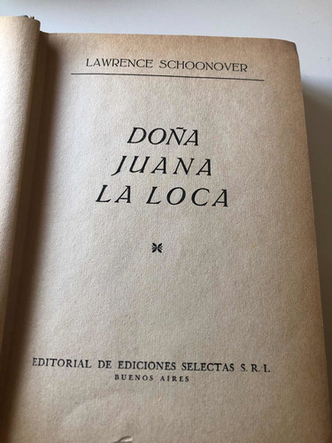 Doña Juana La Loca Lawrence Schoonover Ediciones Selectas