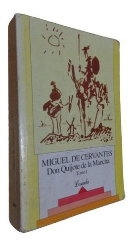 Miguel De Cervantes. Don Quijote De La Mancha. Tomo 1 L&-.