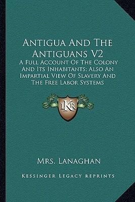 Libro Antigua And The Antiguans V2 : A Full Account Of Th...