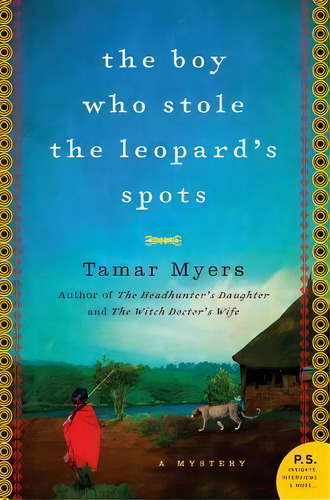 The Boy Who Stole The Leopard's Spots, De Tamar Myers. Editorial William Morrow Company, Tapa Blanda En Inglés
