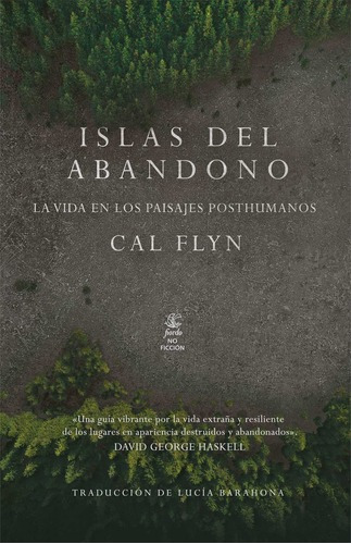 Imagen 1 de 1 de Islas Del Abandono - La Vida En Los Paisajes Posthumanos