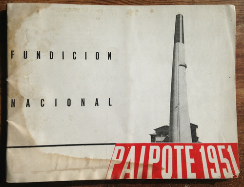 Paipote Fundición Fotos Marco Chamudes 1951 Chile