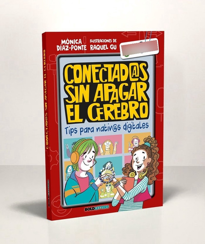 Libro Conectados Sin Apagar El Cerebro - Monica Diaz-pont...