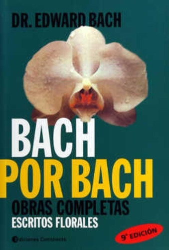 Bach Por Bach Obras Completas Escritos Florales