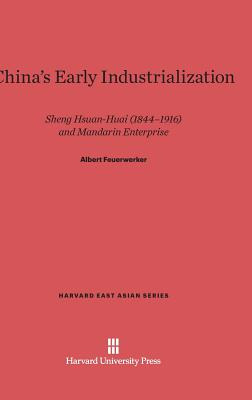 Libro China's Early Industrialization - Feuerwerker, Albert