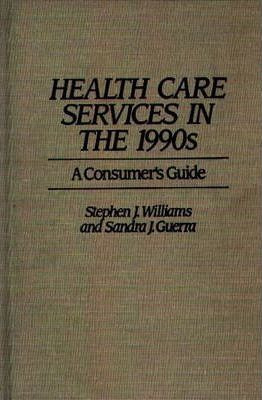 Libro Health Care Services In The 1990s - Stephen J. Will...
