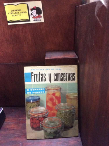 Frutas Y Conservas - Biblioteca Ama De Casa - Edi. Molino