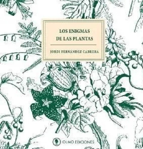 Los Enigmas De Las Plantas - Fernandez Cabrera