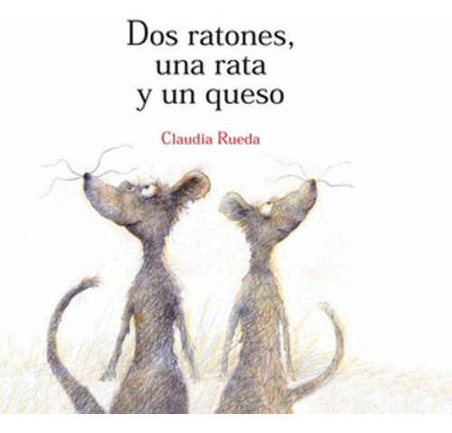 Libro Dos Ratones, Una Rata Y Un Queso
