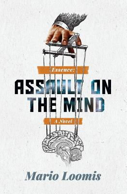 Libro Essence: Assault On The Mind - Loomis, Mario