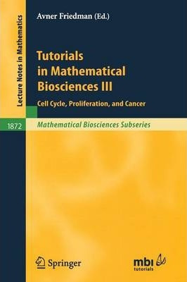 Libro Tutorials In Mathematical Biosciences Iii : Cell Cy...