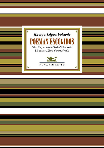 Poemas Escogidos, De López Velarde, Ramón. Editorial Editorial Renacimiento, Tapa Blanda En Español / Castellano, 2024