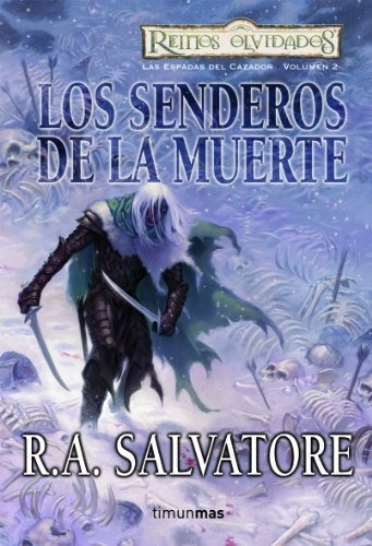Senderos De La Muerte Espadas De Cazadores 2, De Salvatore, R. A.. Editorial Timun Mas En Español