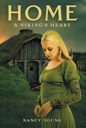 Home: A Viking's Heart, De Young, Nancy. Editorial Friesenpr, Tapa Dura En Inglés