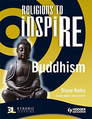 Religions To Inspire For Ks3 Buddhism (dynamic Learning Reli