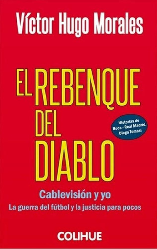 Libro - El Rebenque Del Diablo, De Víctor Hugo Morales. Edi