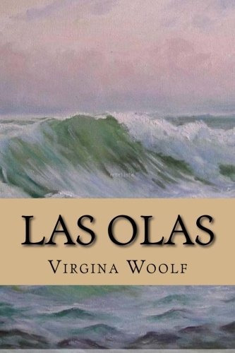 Libro : Las Olas - Woolf, Virgina