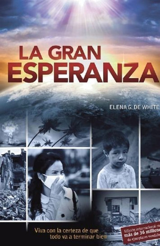 La Gran Esperanza, De Elena G. De White. Editorial Sudamericana, Tapa Blanda En Español