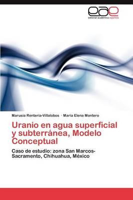 Libro Uranio En Agua Superficial Y Subterranea, Modelo Co...