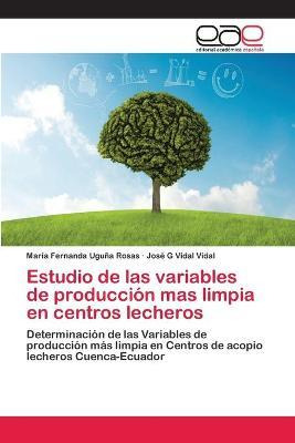 Libro Estudio De Las Variables De Produccion Mas Limpia E...