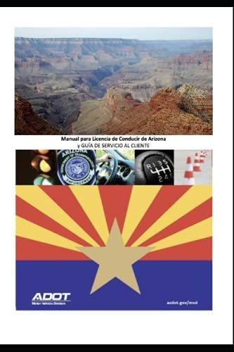 Manual Para Licencia De Conducir De Arizona Y Guia., De State Of Arizona. Editorial Independently Published En Español