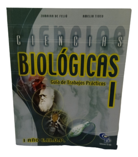 Cs  Biológicas. Guía De Trabajos Prácticos. 4to Año Feliú