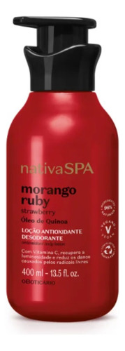 Loção Antioxidante Hidratante Corpo Nativa Spa Morango Ruby