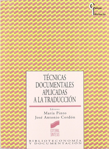 Técnicas Documentales Aplicadas A La Traducción. María Pinto