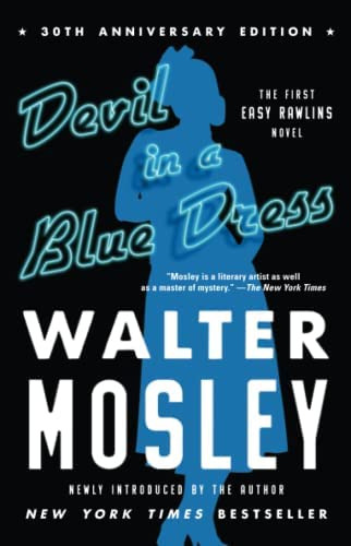 Devil In A Blue Dress (30th Anniversary Edition): An Easy Rawlins Novel (easy Rawlins Mystery), De Mosley, Walter. Editorial Washington Square Press, Tapa Blanda En Inglés
