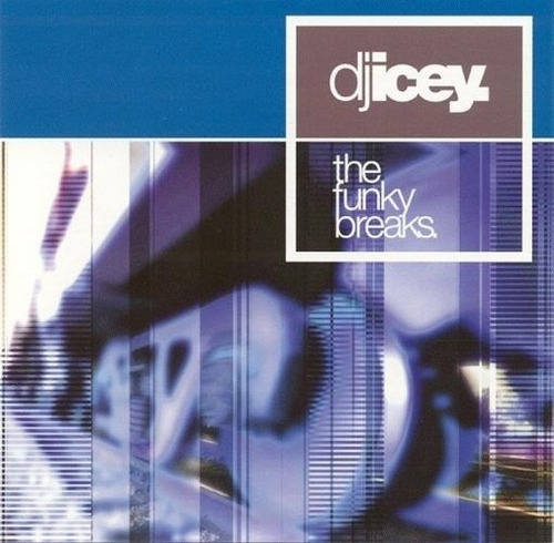 Dj Icey - The Funky Breaks - Cd 