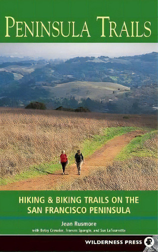 Peninsula Trails, De Jean Rusmore. Editorial Wilderness Press, Tapa Dura En Inglés