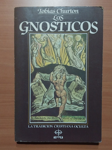 Los Gnósticos. Tobias Churton. Cristianismo