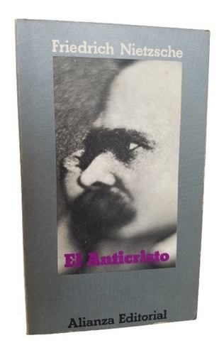 El Anticristo Friedrich Nietzsche Alianza Editorial