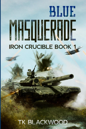 Libro:  Libro: Blue Masquerade (iron Crucible)