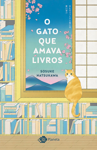 O Gato Que Amava Livros, De Sosuke Natsukawa. Editora Planeta, Capa Mole Em Português
