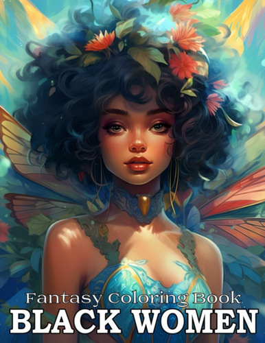 Livro - Black Women Fantasy Coloring Book, Gloria Webber