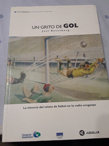 Rosenberg. Un Grito De Gol. Relato Futbol Radio Uruguaya