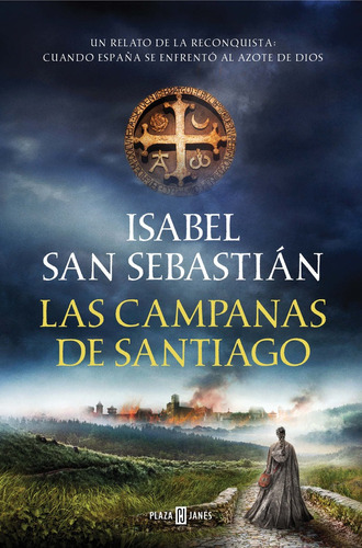 Las Campanas De Santiago, De San Sebastián, Isabel. Editorial Plaza & Janes, Tapa Dura En Español