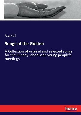 Libro Songs Of The Golden : A Collection Of Original And ...