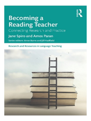 Becoming A Reading Teacher - Amos Paran, Jane Spiro. Eb18