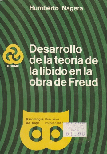 Desarrollo De La Teoria De La Libido En La Obra De Freud