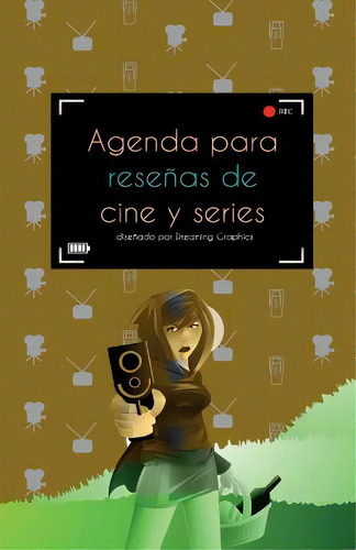 Agenda Para Reseãâ±as De Cine Y Series: Interior A Todo Color, De Magana, Susana Escarabajal. Editorial Createspace, Tapa Blanda En Español