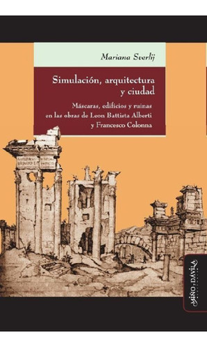 Libro - Simulación, Arquitectura Y Ciudad - Sverlij, Marian