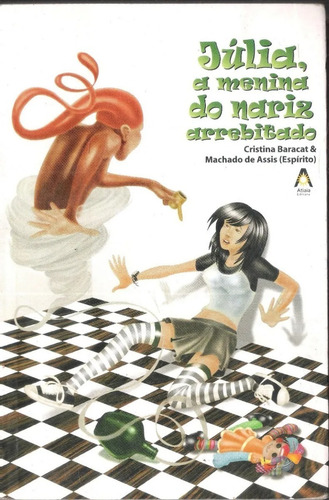 Júlia A Menina Do Nariz Arrebitado - Cristina Baracat 7