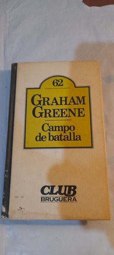 Campo De Batalla De Graham Green Club Bruguera Usado A1
