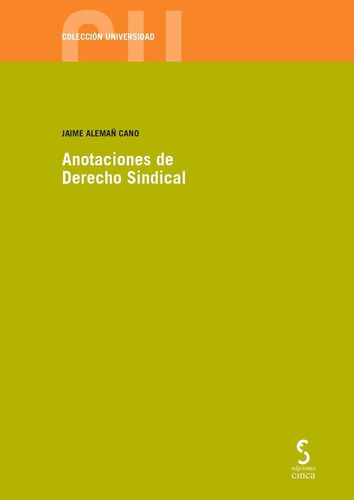 Libro Anotaciones De Derecho Sindical - Alemaã± Cano, Jaime