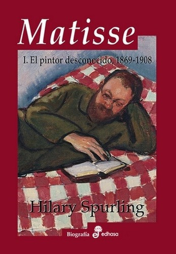 Matisse - Hilary Spurling, De Hilary Spurling. Editorial Edhasa En Español