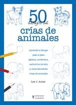 50 Dibujos De Crias De Animales - Lee J Ames