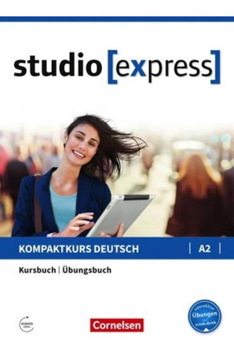 Studio [express] A2 Kurs-und Ubungsbuch Mit Audios Online